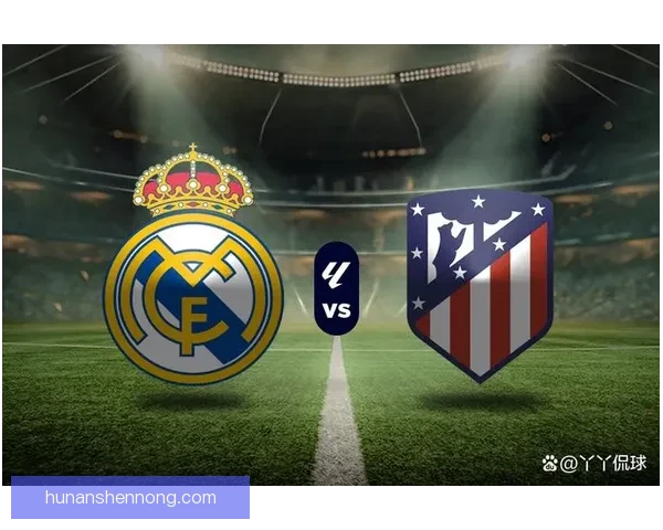 伯纳乌焦点之战皇家马德里迎战瓦伦西亚争夺西甲关键三分赛季走势